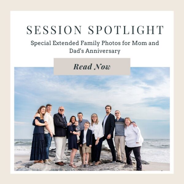 Special Extended Family Photos for Mom and Dad's Anniversary session spotlight